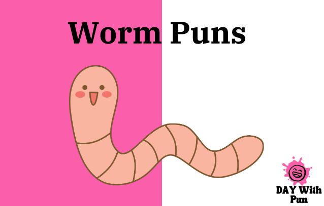 Worm Pun