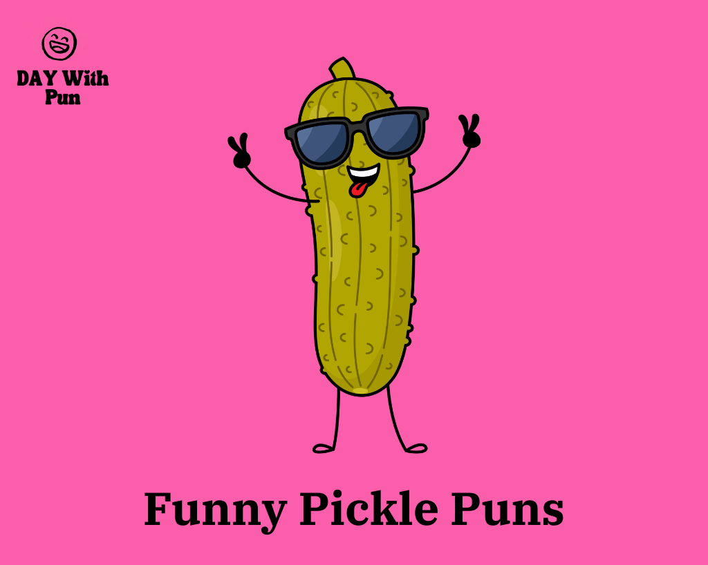 Funny Pickle Pun