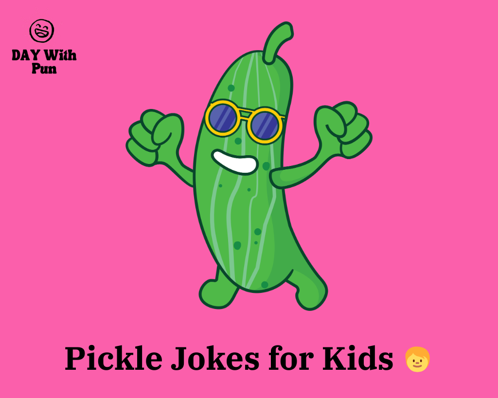 Pickle puns for Kids 🧒