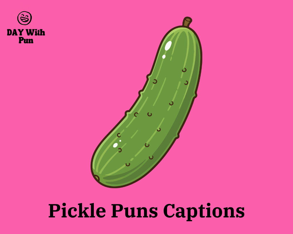 Pickle Puns for Captions