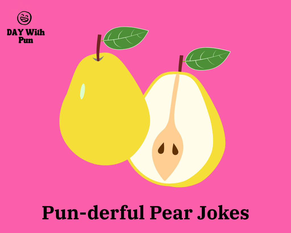 Pun-derful Pear puns