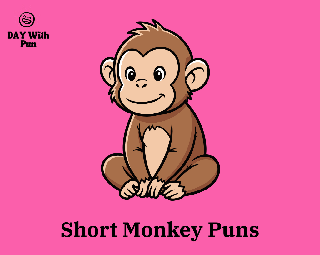 Short Monkey Pun