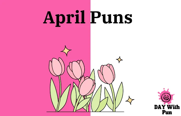 Puns About April