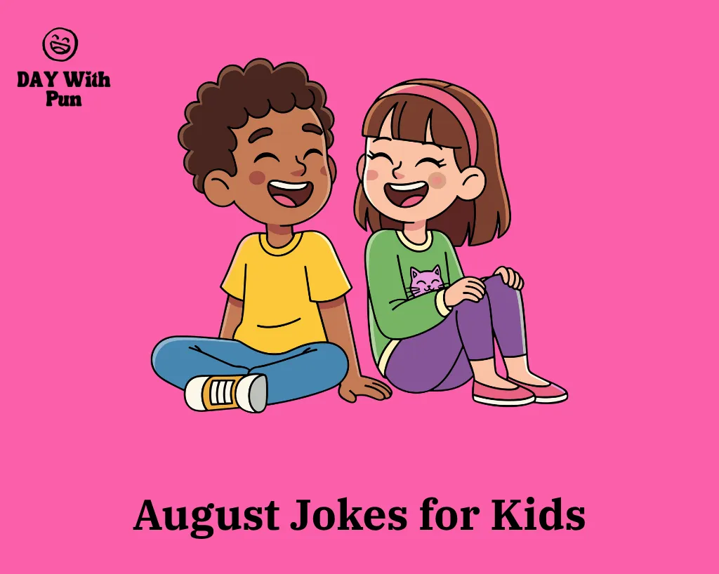 August Jokes for Kids