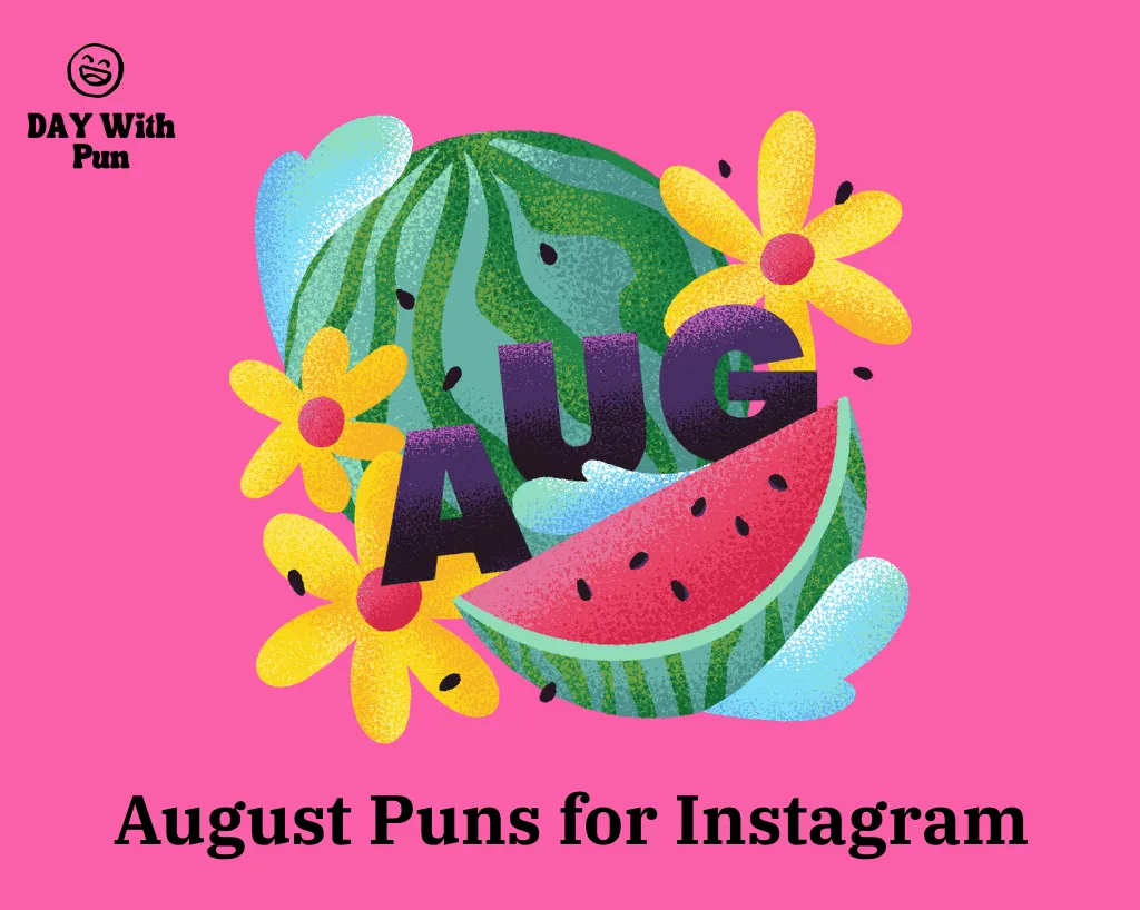 August Puns for Instagram