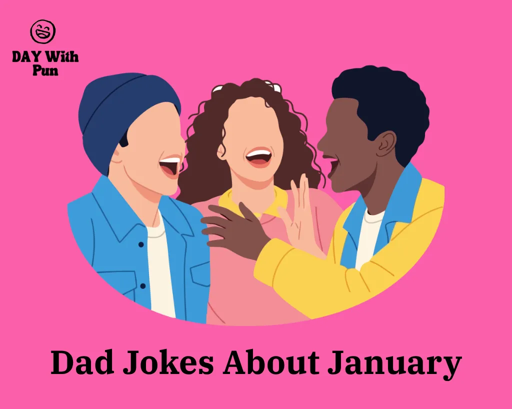 Dad Jokes About January