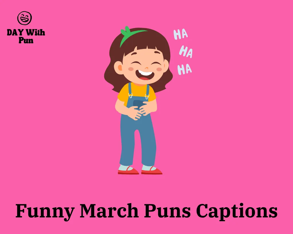 Funny March Puns Captions