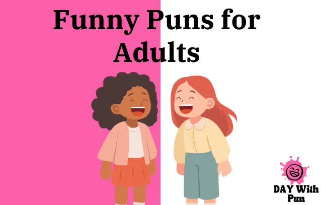 Funny Puns for Adults