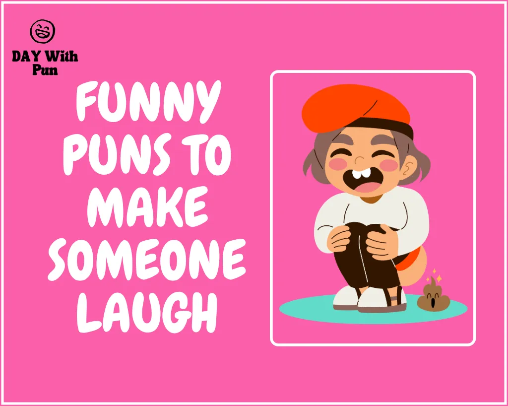 Funny Puns to Make Someone Laugh