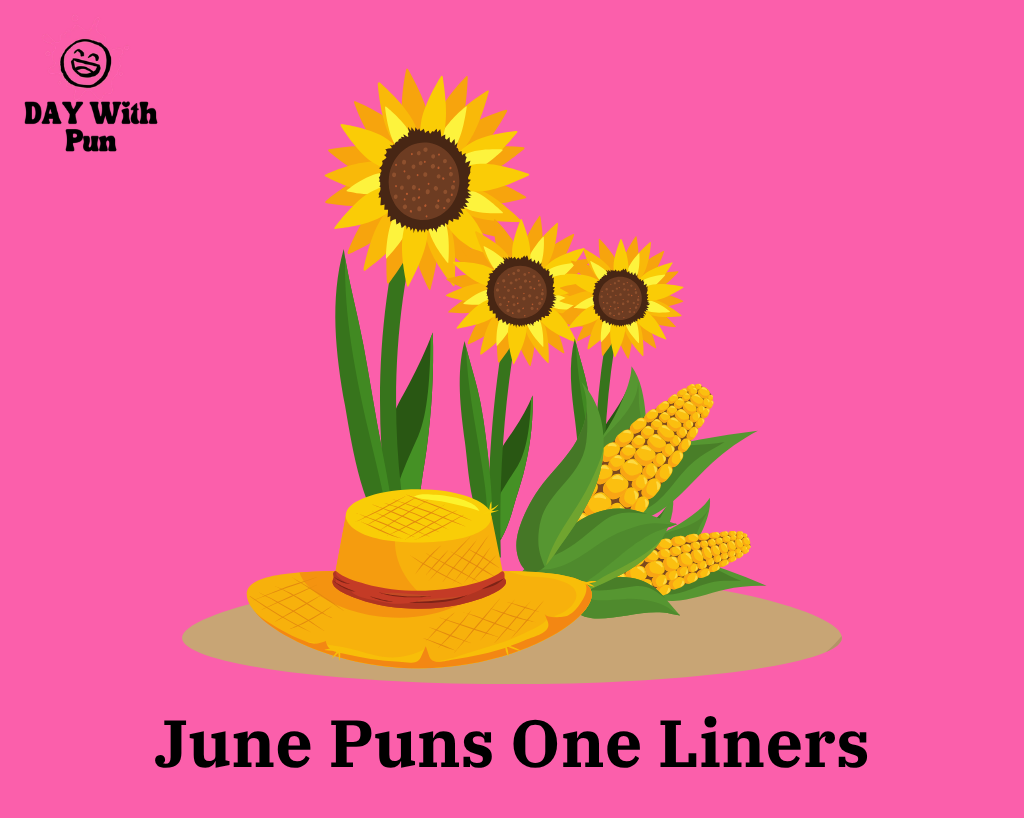 June Puns One Liners