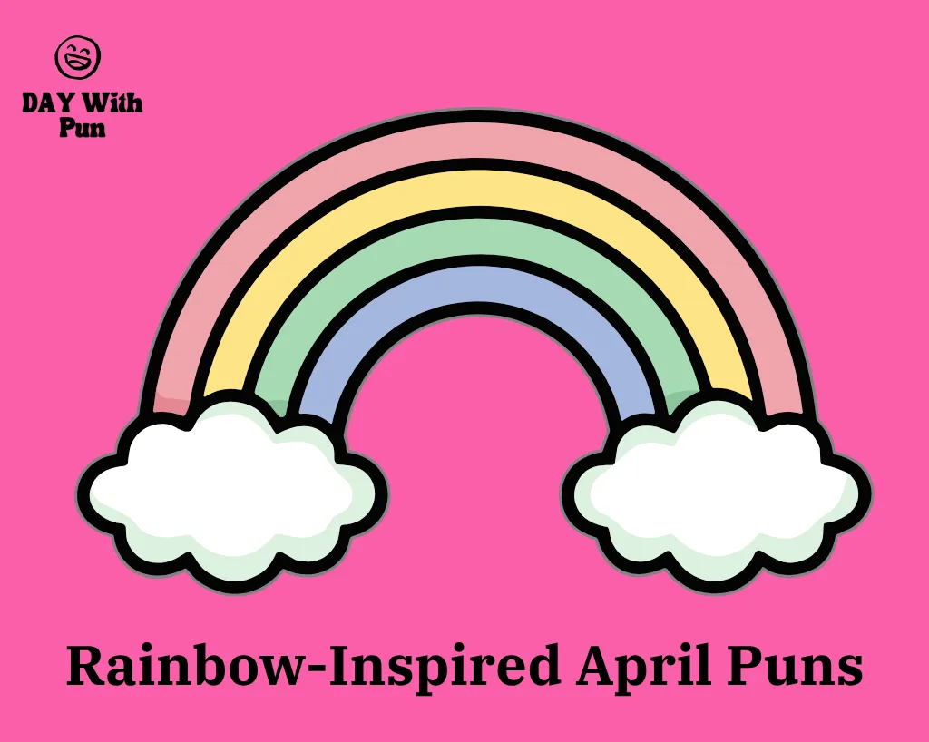 Rainbow-Inspired April Puns