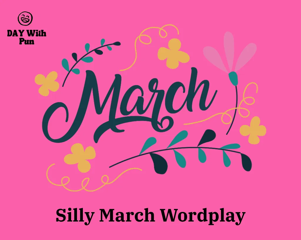 Silly March Wordplay