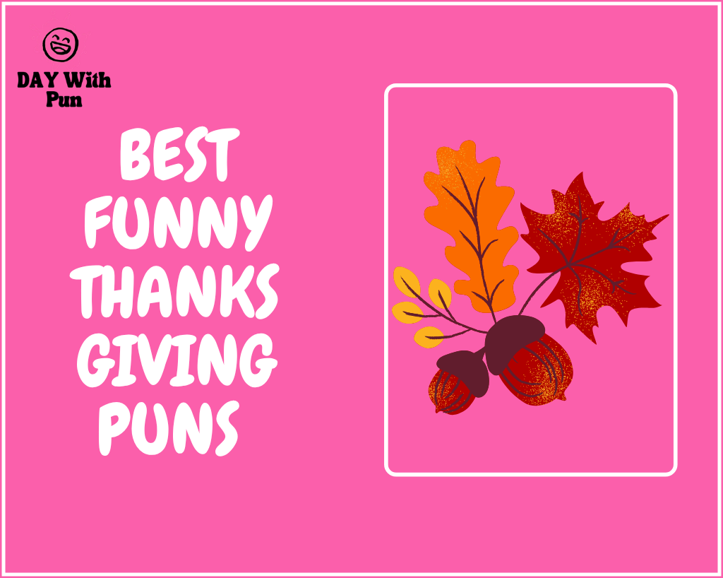 Best Funny Thanksgiving Pun