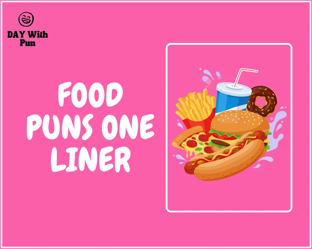 Food Puns One Liners