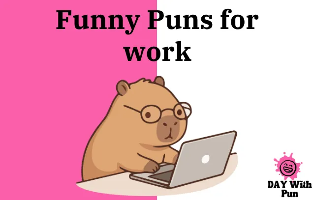 Funny Puns for work