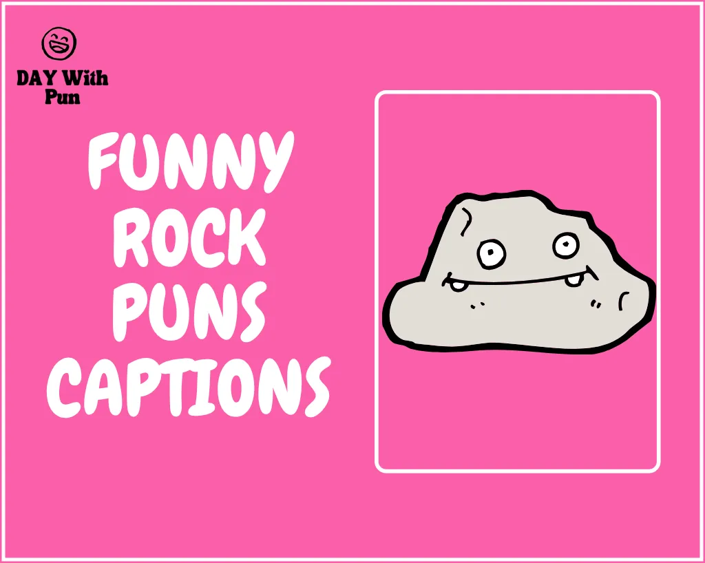 Funny Rock Puns Captions
