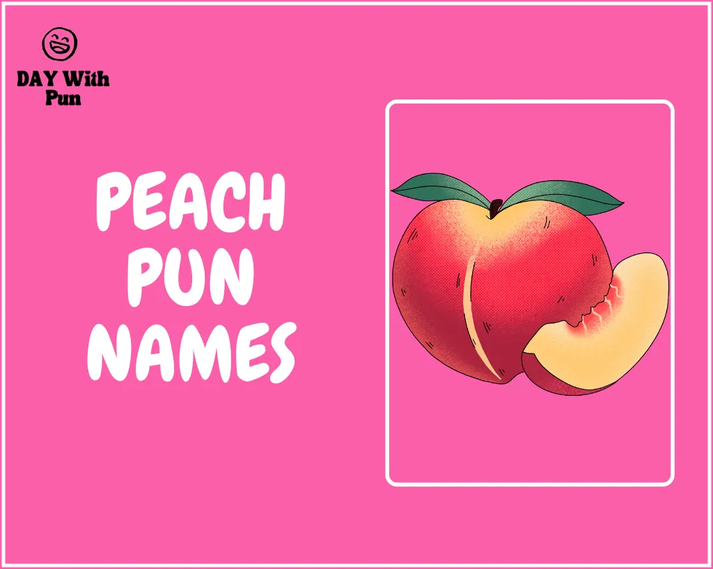 Peach Pun Names