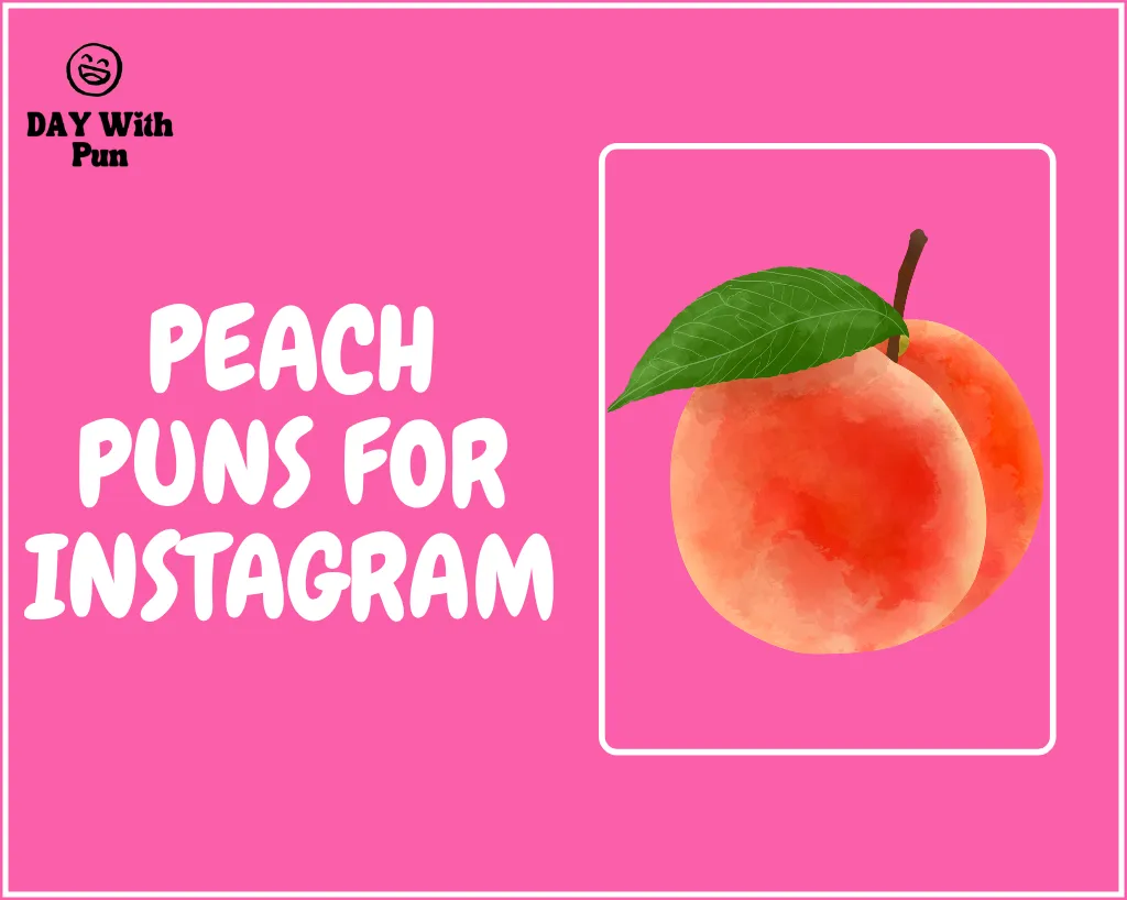 Peach Puns for Instagram