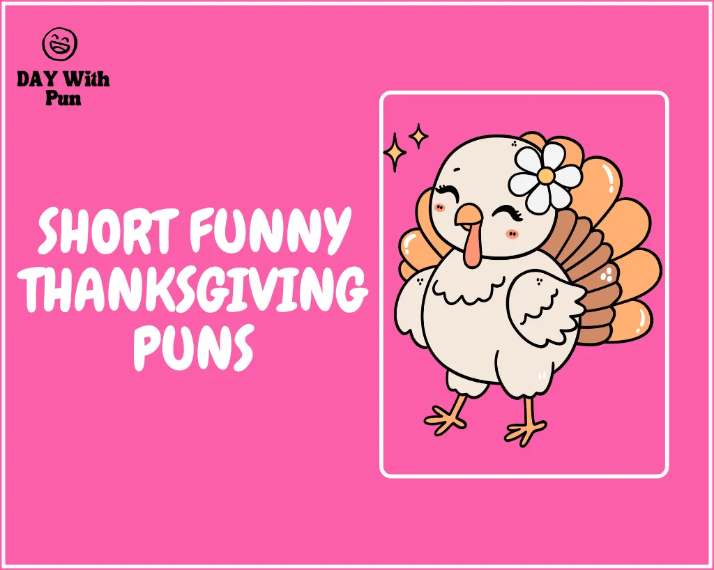 Short Funny Thanksgiving Puns