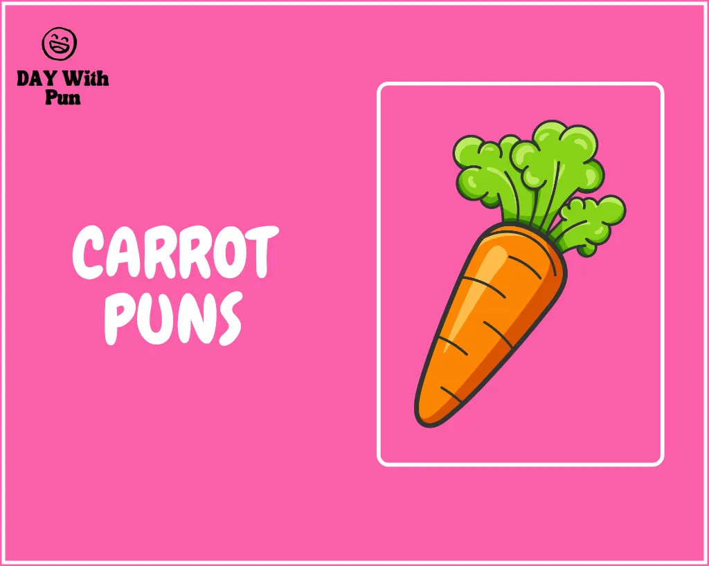 puns about carrot