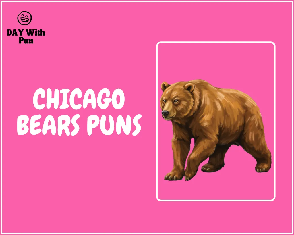 Chicago Bear Pun