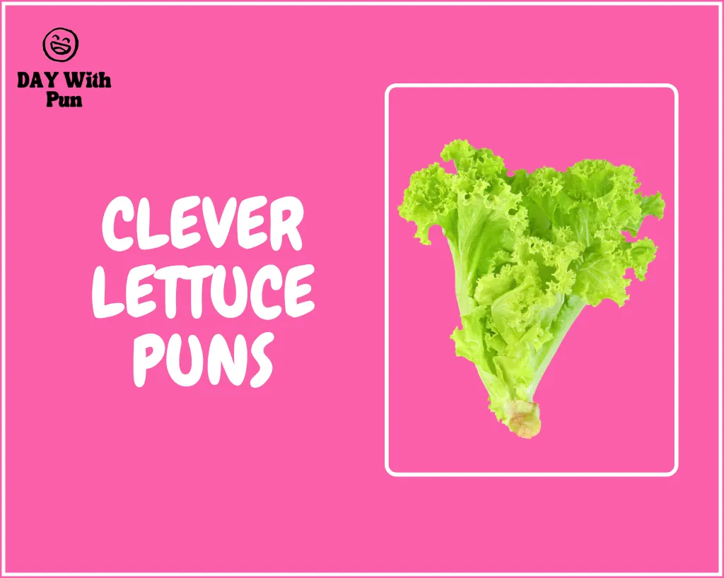 Clever Lettuce Pun