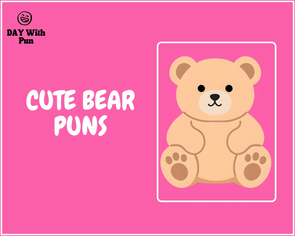 Cute Bear Puns