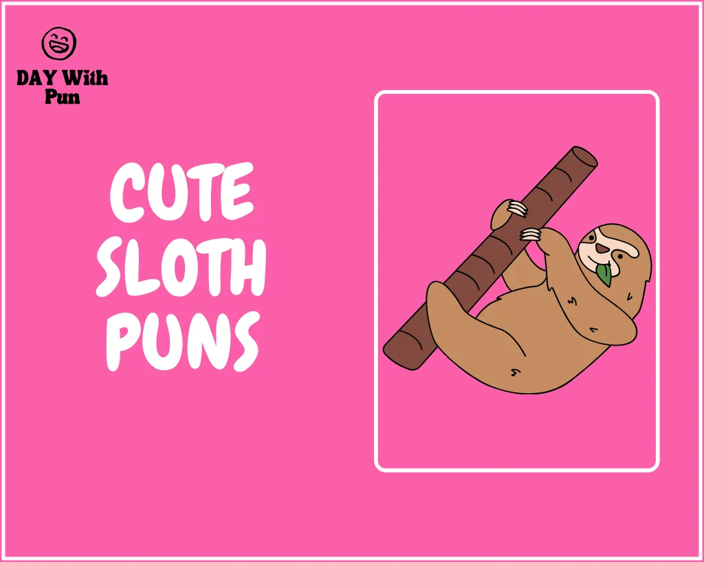Cute Sloth Pun