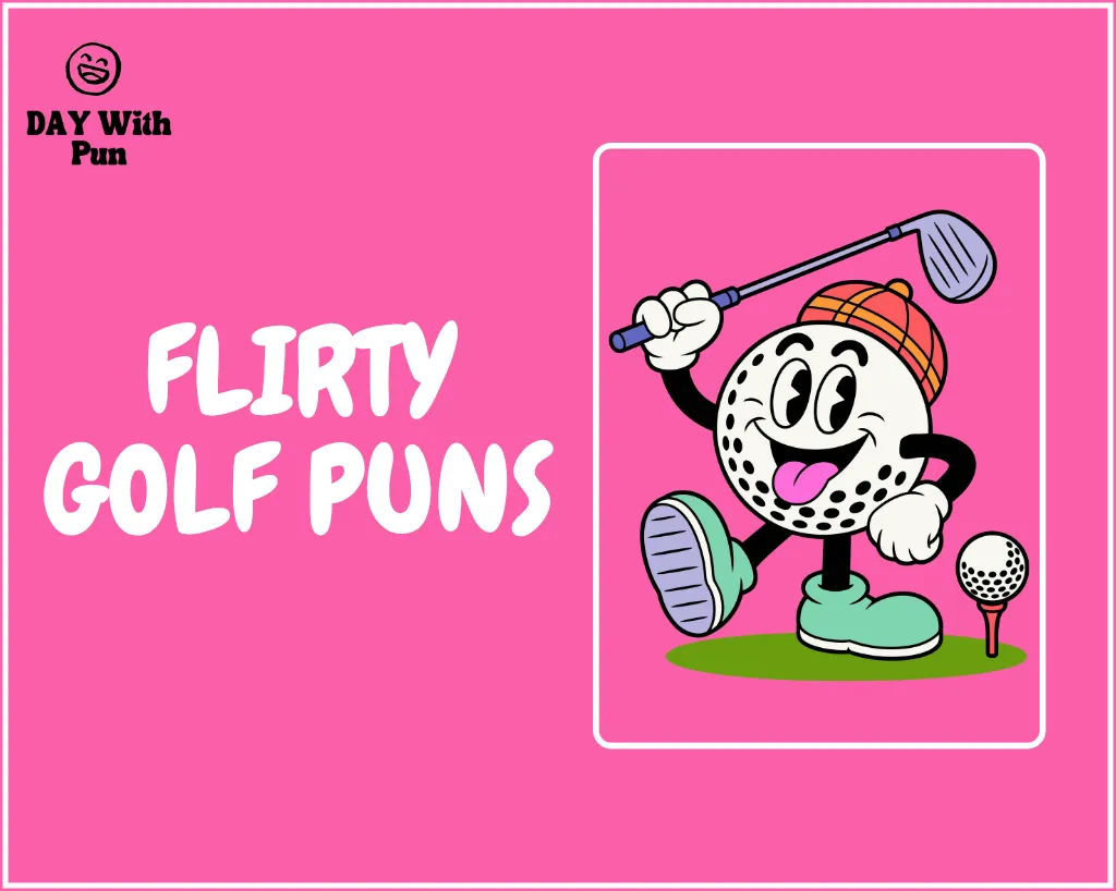 Flirty Golf Pun