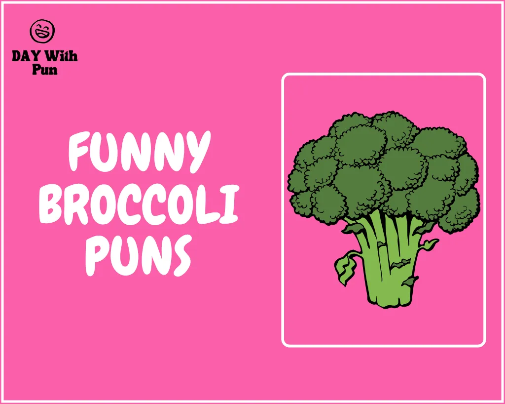 Funny Broccoli Pun
