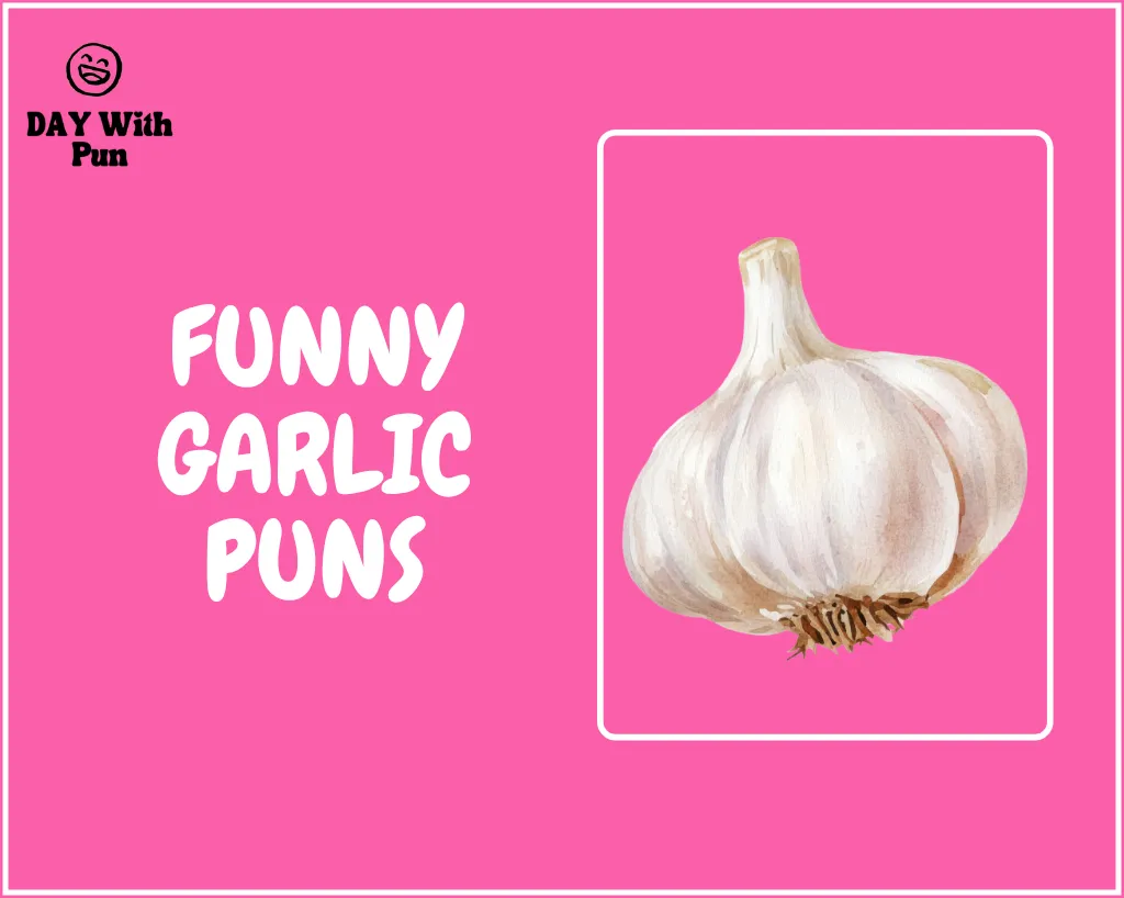 Funny Garlic Pun