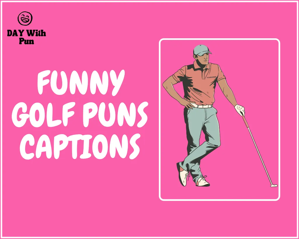 Funny Golf Puns Captions