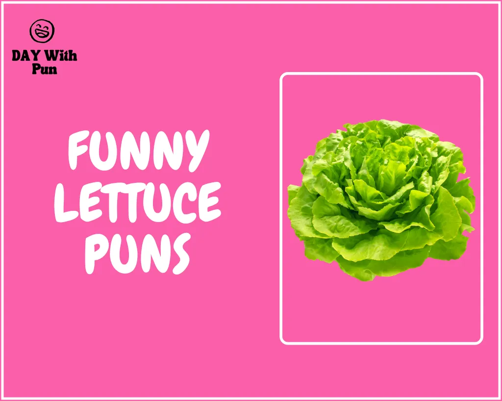 Funny Lettuce Pun