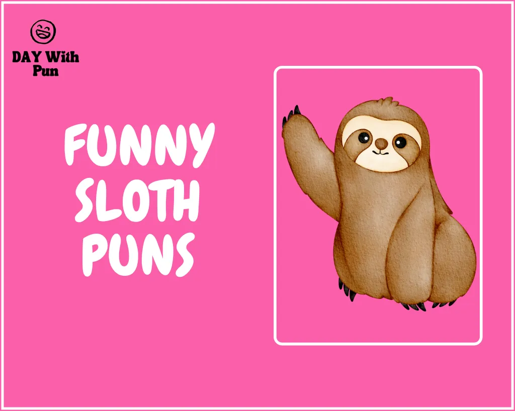 Funny Sloth Pun