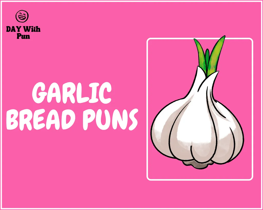 Garlic Bread Pun