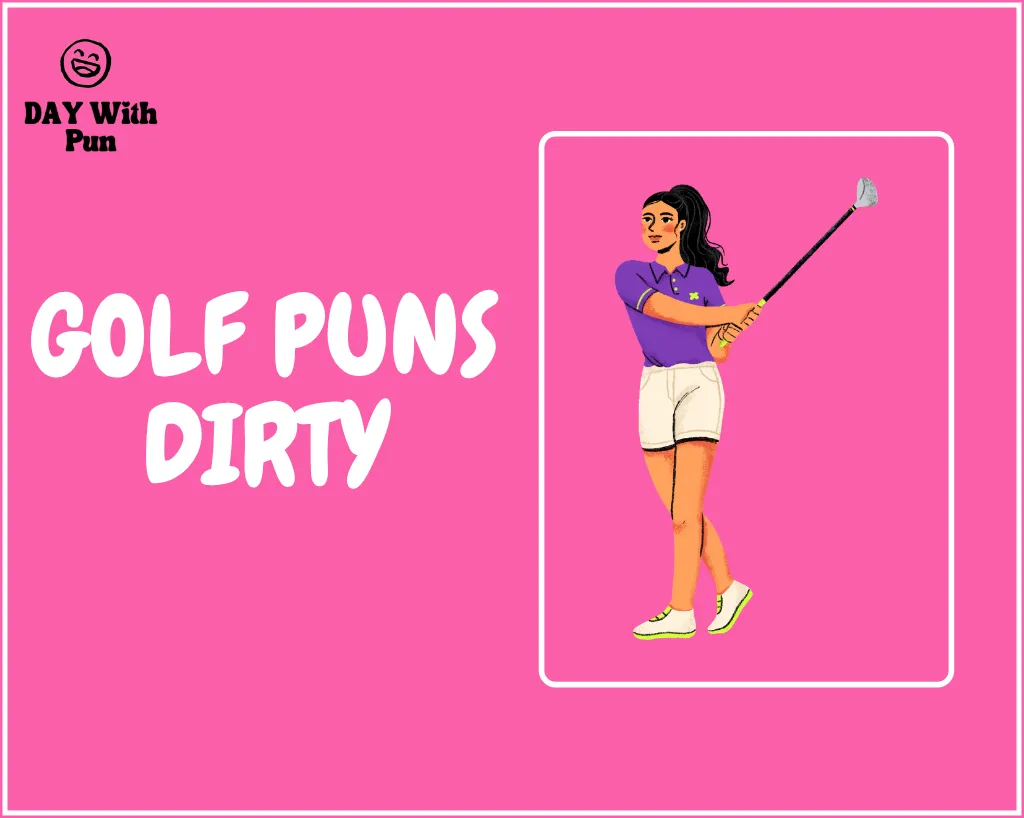 Golf Puns Dirty