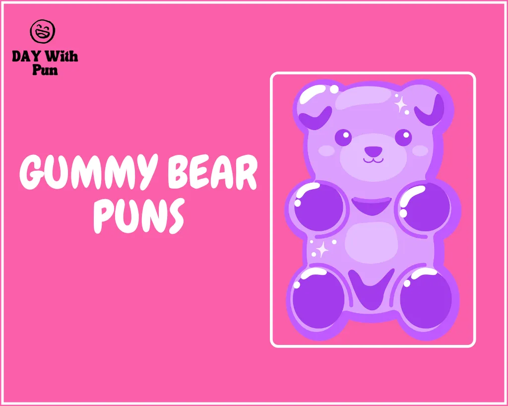 Gummy Bear Pun