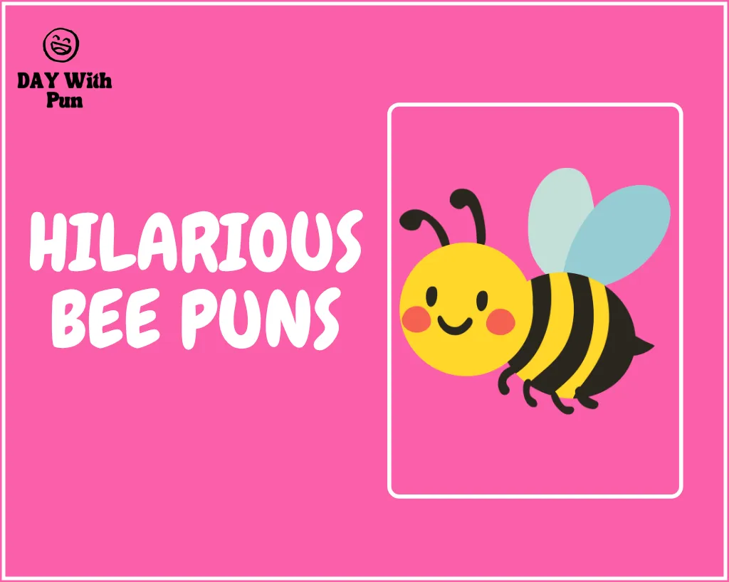 Hilarious Bee Pun
