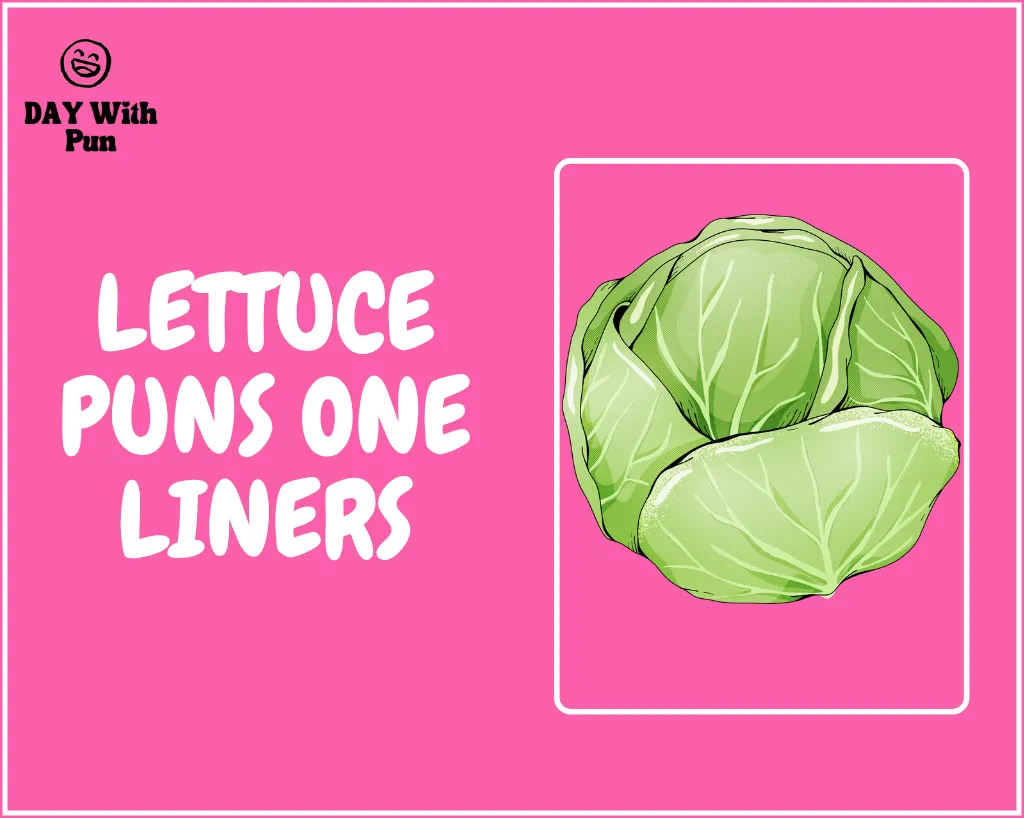 Lettuce Pun One Liners