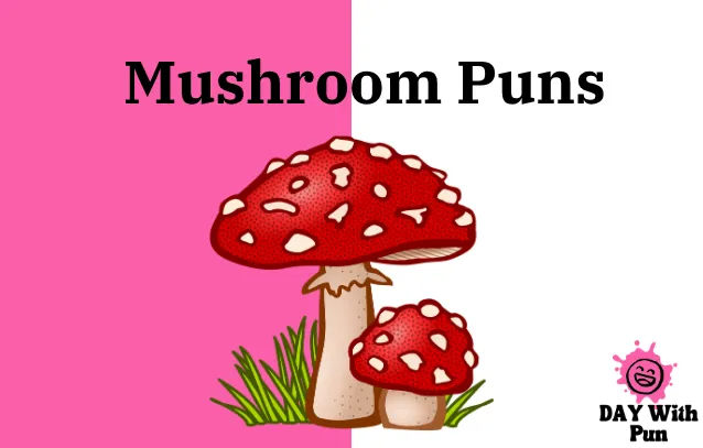Mushroom Pun