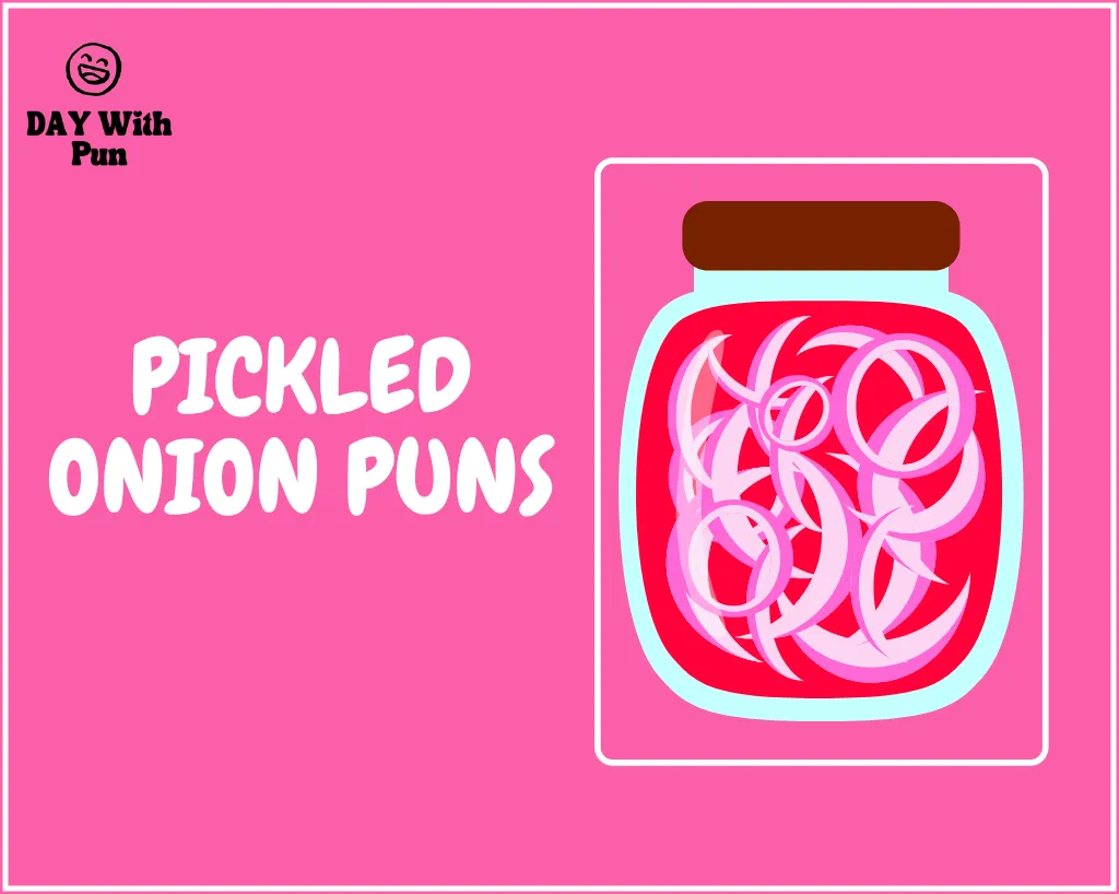 Pickled Onion Pun