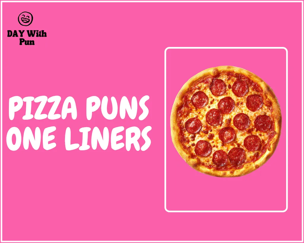 Pizza Pun One Liners