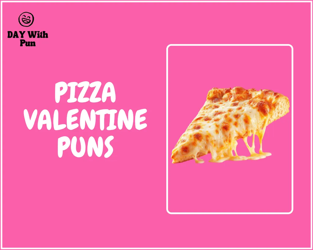 Pizza Valentine Pun