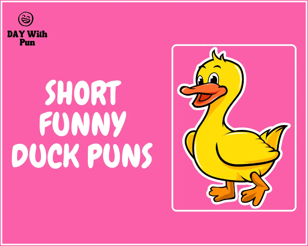 short funny duck pun