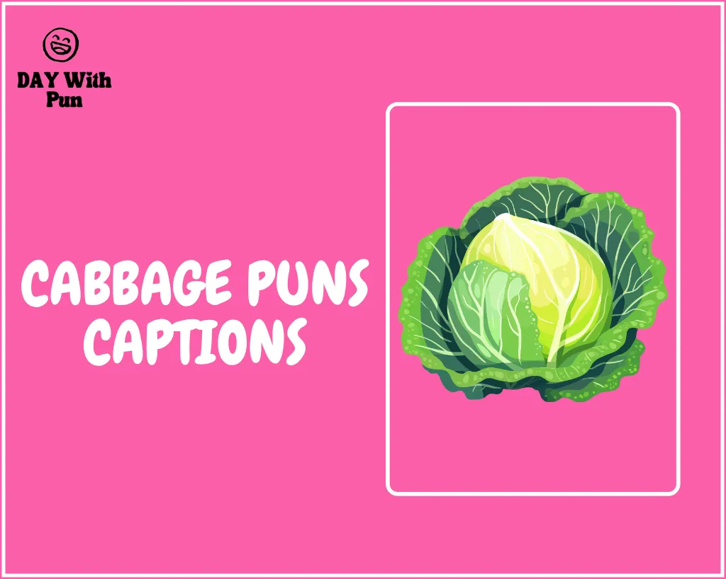 Cabbage Pun Captions