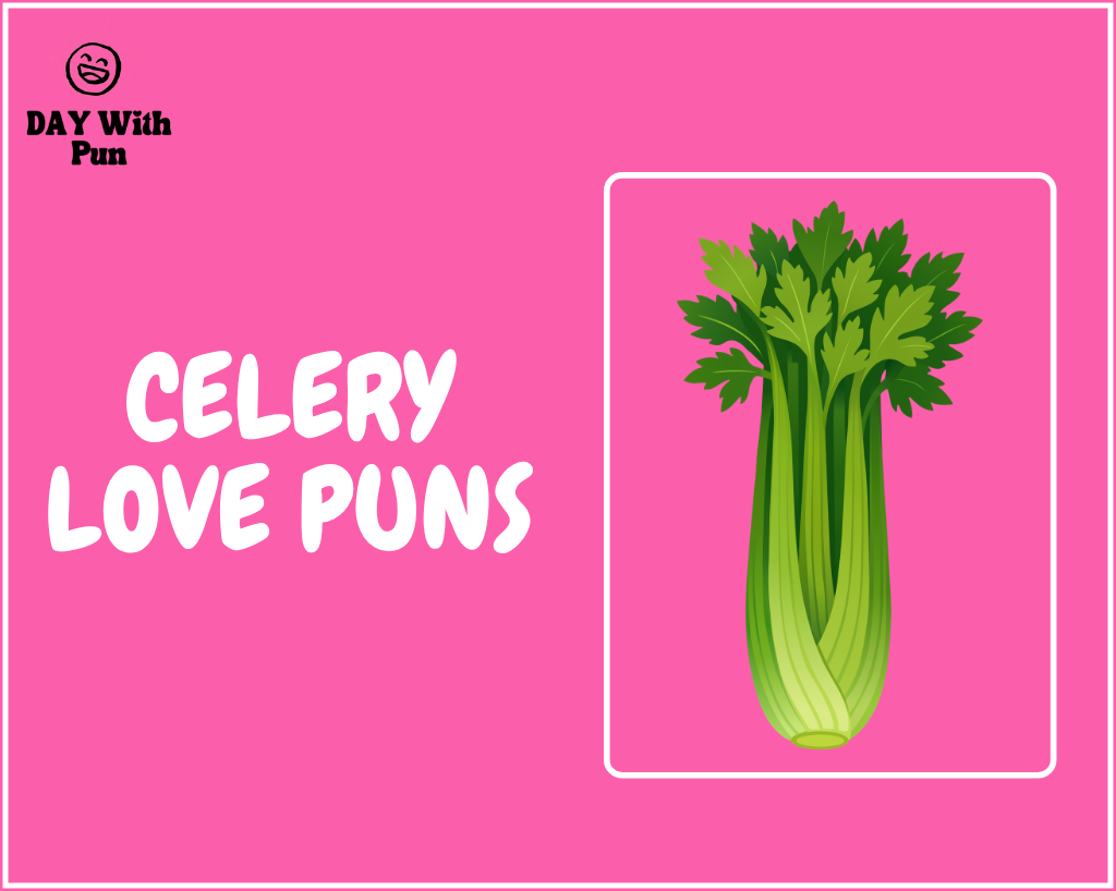 Celery Love Puns