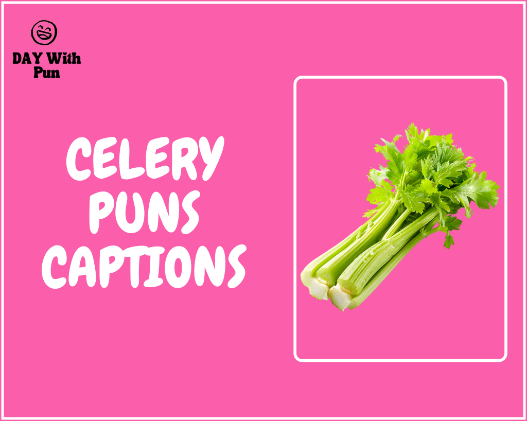 Celery Puns Captions