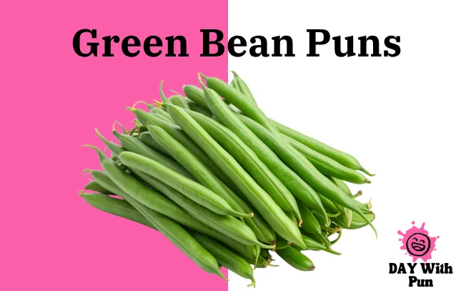 Green Bean Pun