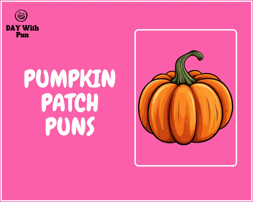 Pumpkin Patch Pun