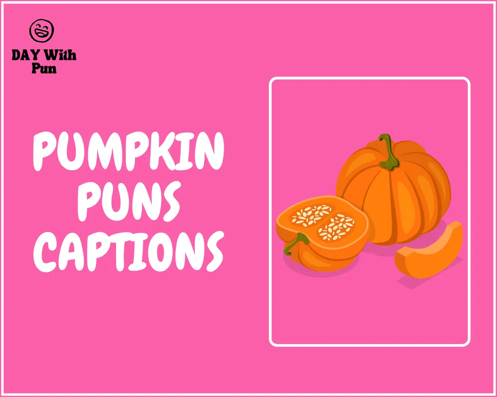 Pumpkin Puns Captions